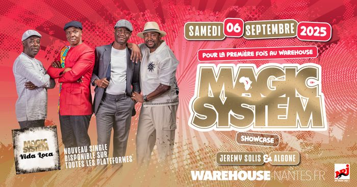 MAGIC SYSTEM en showcase exclusif à Nantes !