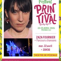 Printival - Zaza Fournier + Parcours Chansons en première partie