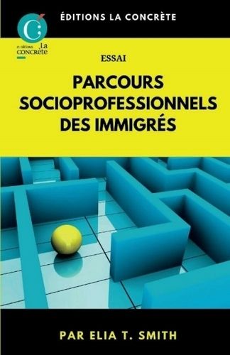 Rencontre avec Elia T. Smith, auteure de "Parcours socio-professionnels des immigrées"
