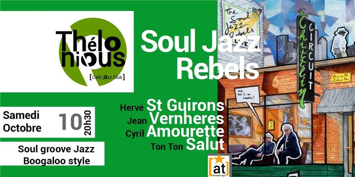 SOUL JAZZ REBELS - THELONIOUS CAFE JAZZ CLUB