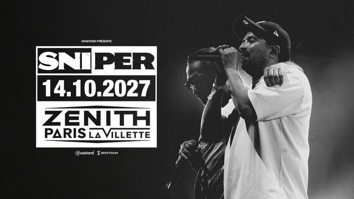 Sniper - Zénith Paris – La Villette