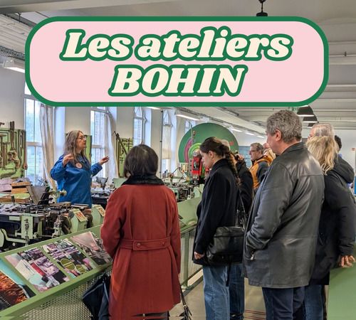 Visite guidée des ateliers Bohin