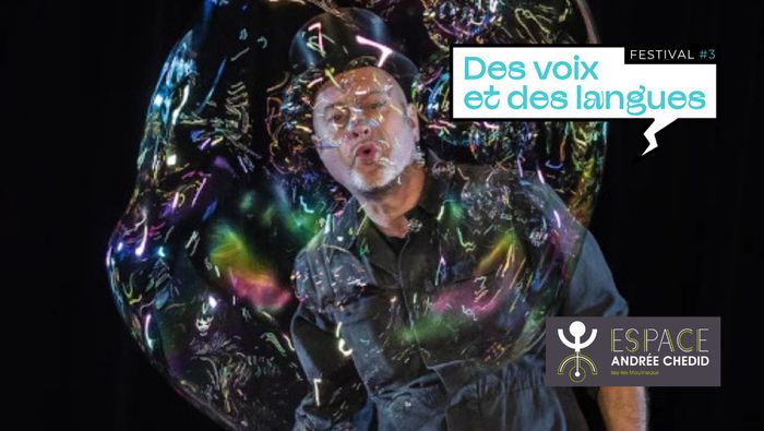 Spectacle : Dans la bulle de Slash Bubbles