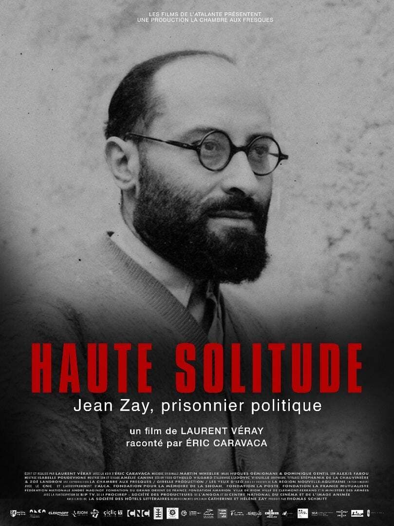 HAUTE SOLITUDE, JEAN ZAY PRISONNIER POLITIQUE | CINÉ-RENCONTRE