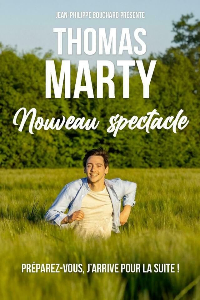 Thomas Marty "Nouveau Spectacle"