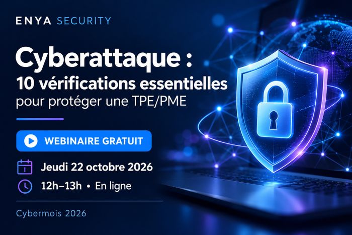 Cyberattaque : 10 vérifications essentielles pour protéger une TPE/PME