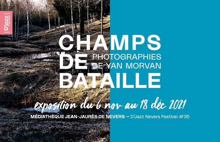 Champs de bataille - Photographies de Yan Morvan / Exposition