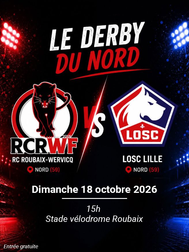RCRWF – LOSC : un derby du Nord à vivre au Vélodrome de Roubaix