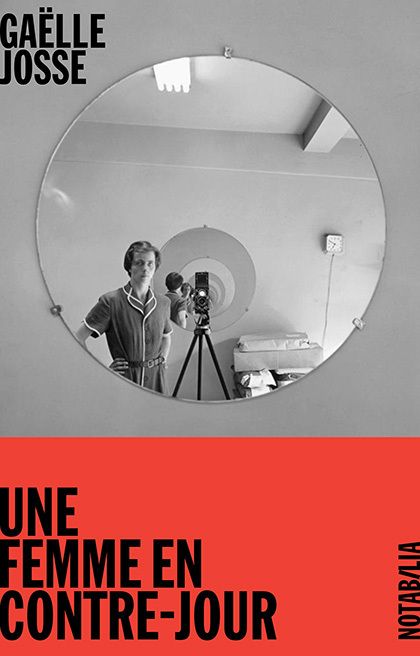 Groupe de lecture : Une femme en contre-jour de Gaelle Josse (2019) avec Tatiana Pogossian