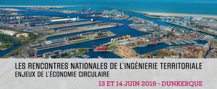 Les Rencontres Nationales de l’Ingénierie Territoriale (RNIT) - Juin 2019 Dunkerque