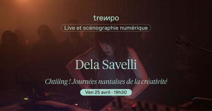 Dela Savelli - Chtiiing ! Journées nantaises de la créativité