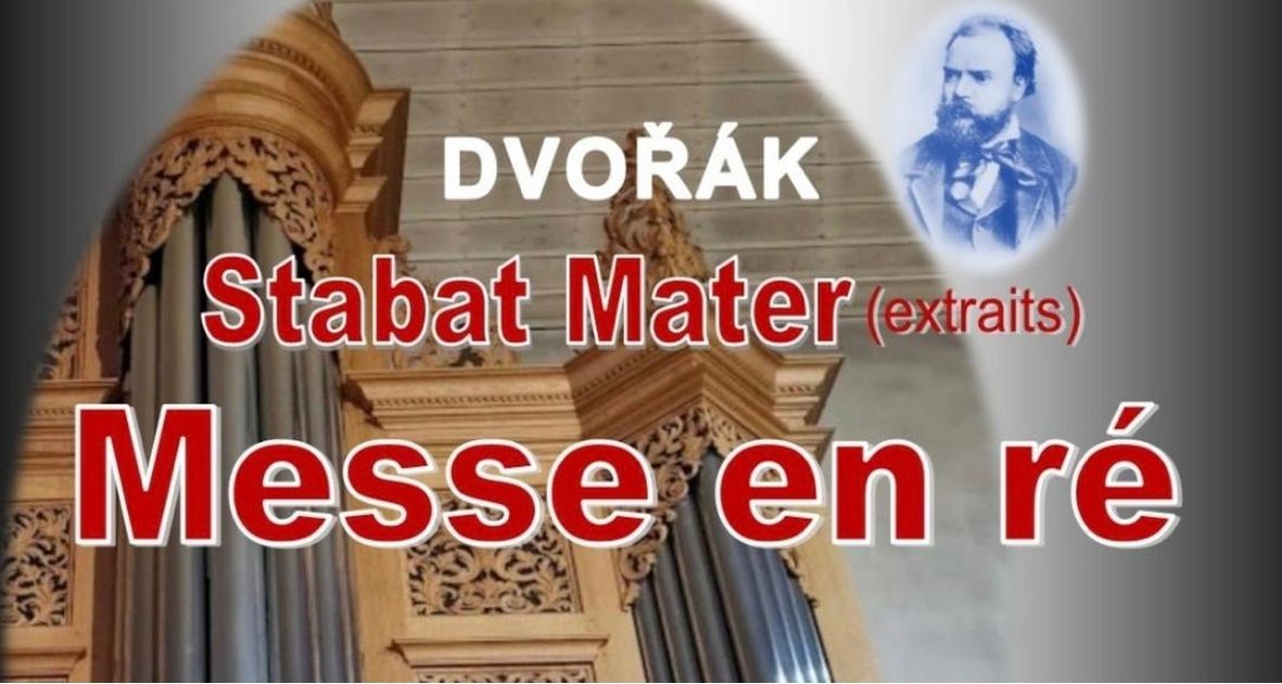 Concert Messe en ré et Stabat Mater de Dvorak