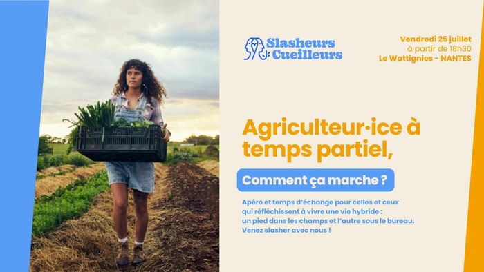 Slasheurs-cueilleurs débarque à Nantes pour son premier apéro !