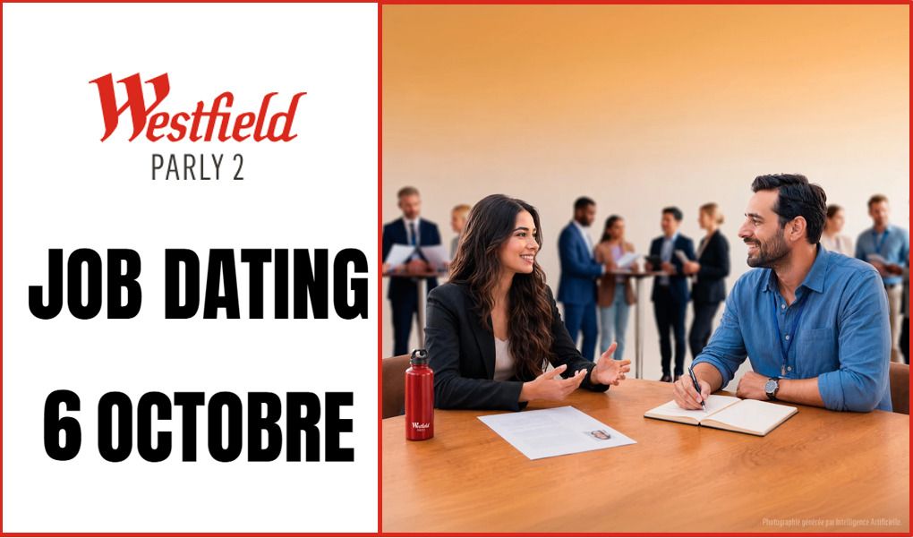 Job Dating à Westfield Parly 2 le mardi 6 octobre 2026