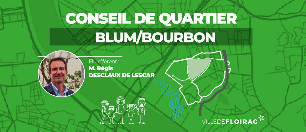 Conseil de quartier - Blum/Bourbon