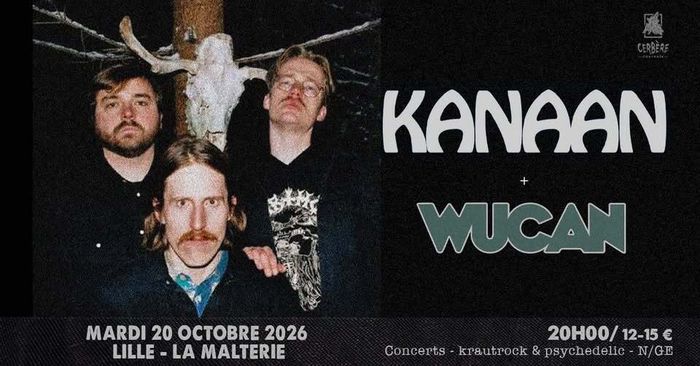 Cerbère Coryphée présente : Kanaan + Wucan