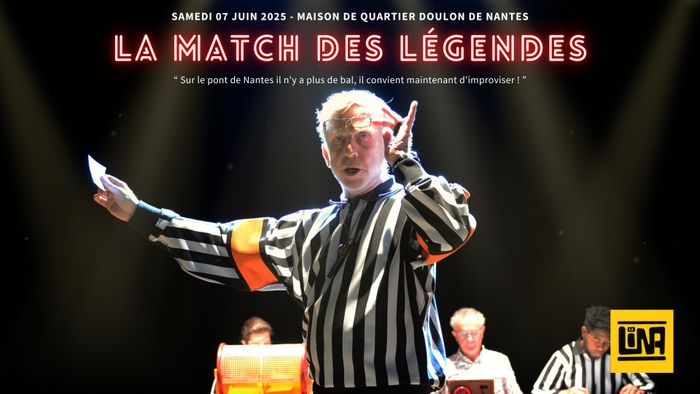 Match d'impro professionnel - Les Légendes