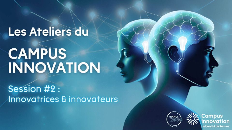 Session #2 : Innovatrices et innovateurs
