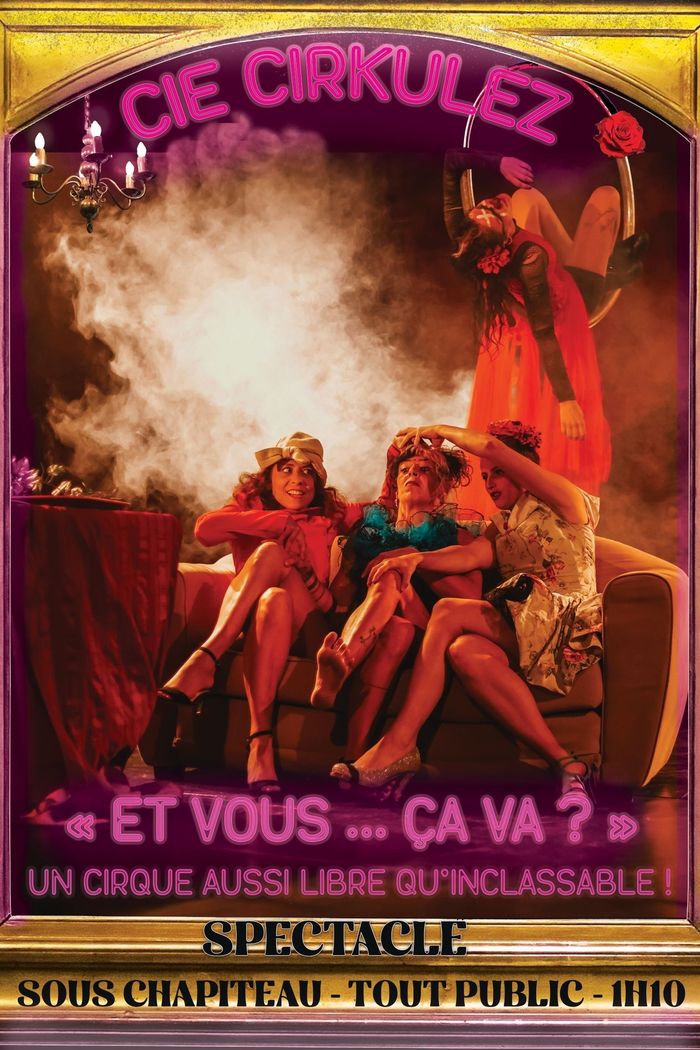 Spectacle de cirque de la compagnie Cirkulez : « Et vous ça va ? »