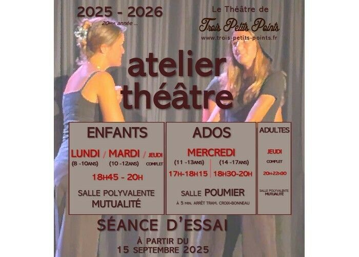 Atelier théâtre 2025-2026 - Le Théâtre des Trois Petits Points