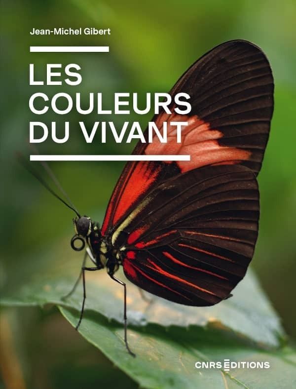 « Les couleurs du vivant », par Jean-Michel Gibert