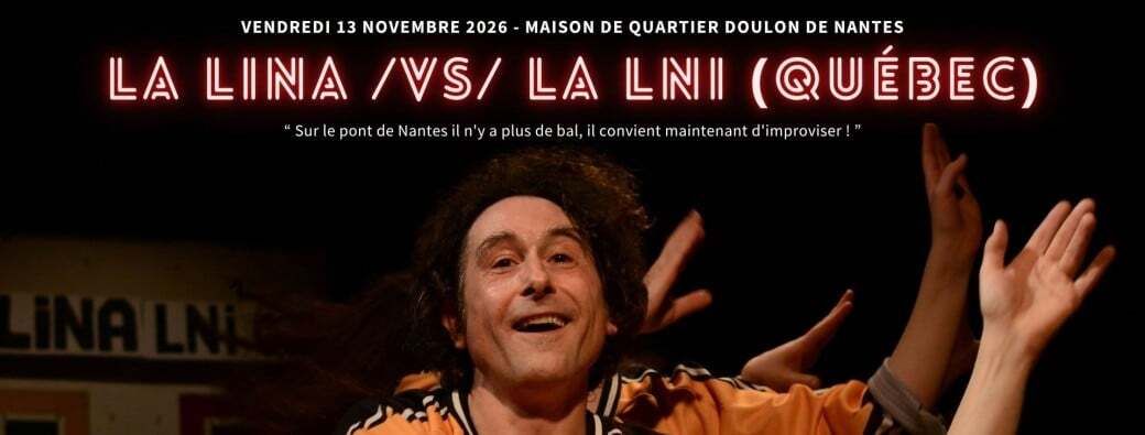 Match d'impro professionnel - La LINA x La LNI (Québec)