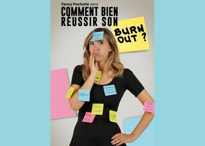 Fanny Pocholle : Comment bien réussir son burn out ?