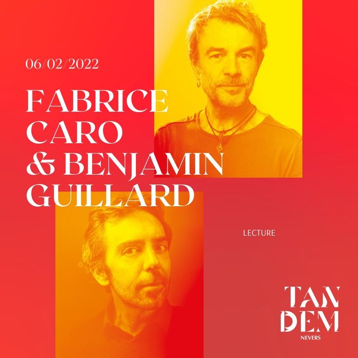 Fabrice Caro & Benjamin Guillard