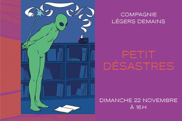 Petit_ desastres Compagnie Légers Demains