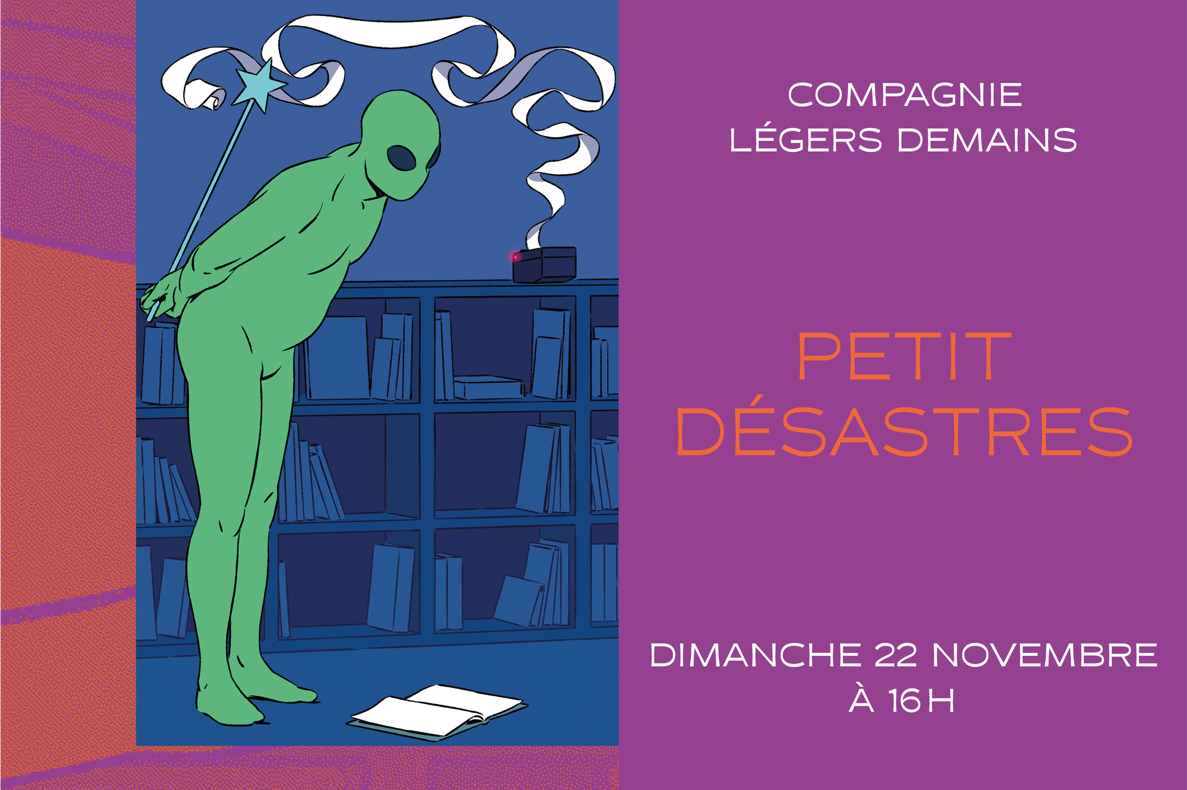 Petit_ desastres
Compagnie Légers Demains