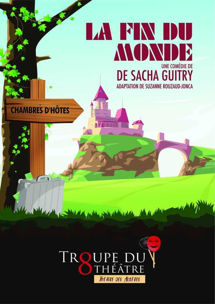 Piece de theatre : La fin du monde de Sacha Guitry