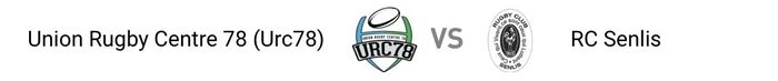 Seniors / Réserve / Union Rugby Centre 78 vs RC Senlis