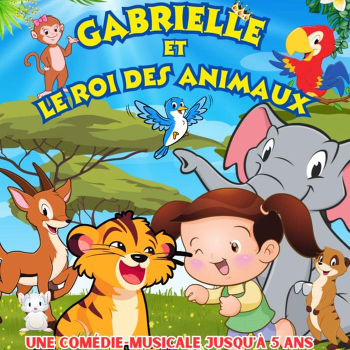 Gabrielle et le roi des animaux, Photo : Comédie de Metz · OpenAgenda