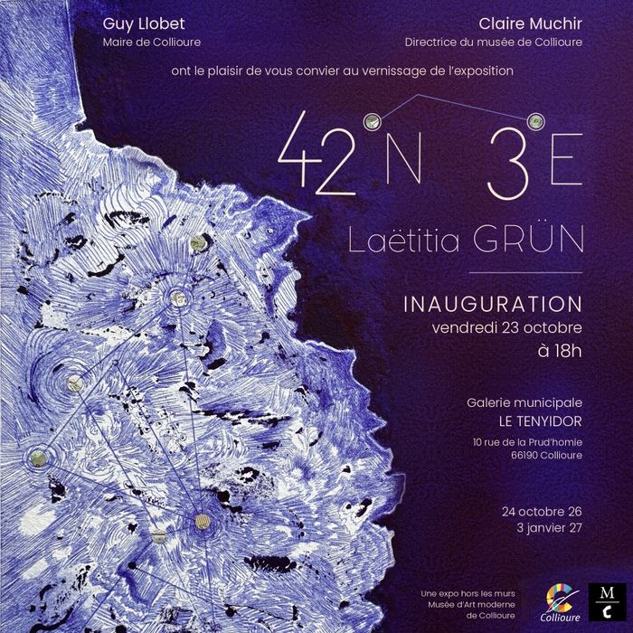 Exposition 42° N 3° E - Laëtitia Grün