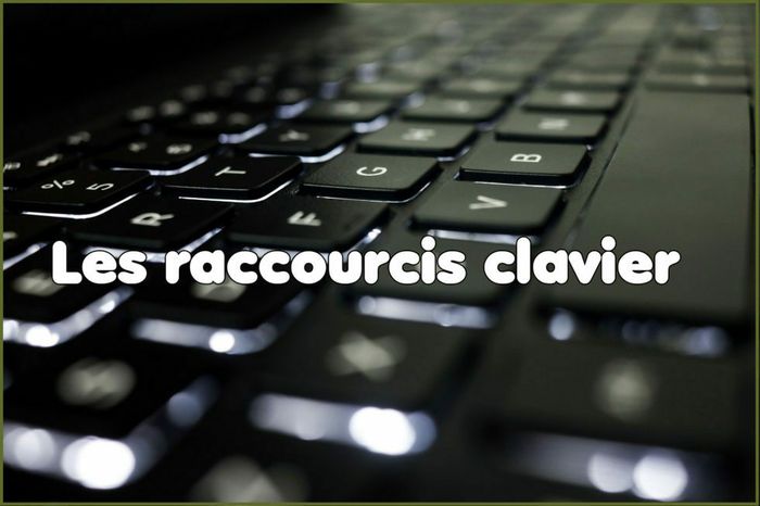 Clavier : techniques et raccourcis essentiels
