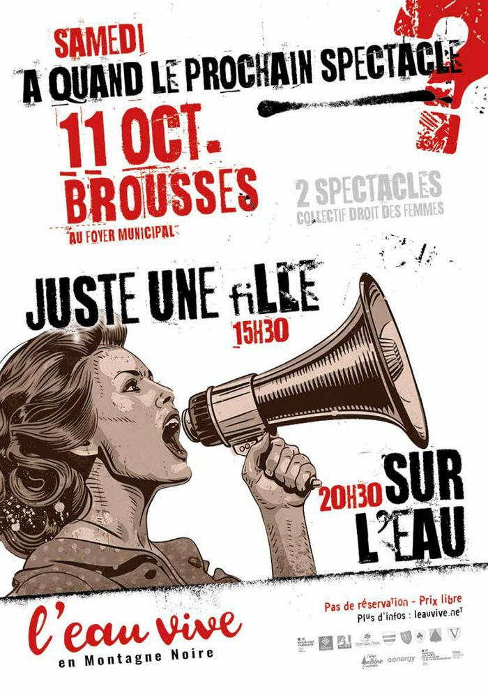 Les femmes donnent de la voix
Deux spectacles à Brousses et Villaret: "Juste une fille"+ "Sur l'Eau"