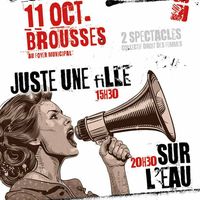 Les femmes donnent de la voix
Deux spectacles à Brousses et Villaret: "Juste une fille"+ "Sur l'Eau"