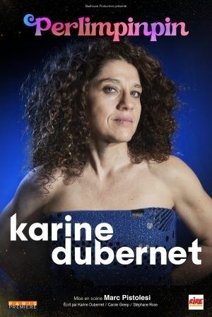 Karine Dubernet, Perlimpinpin