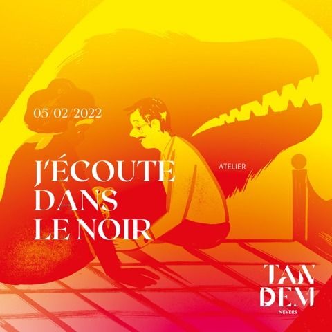 J’écoute dans le noir