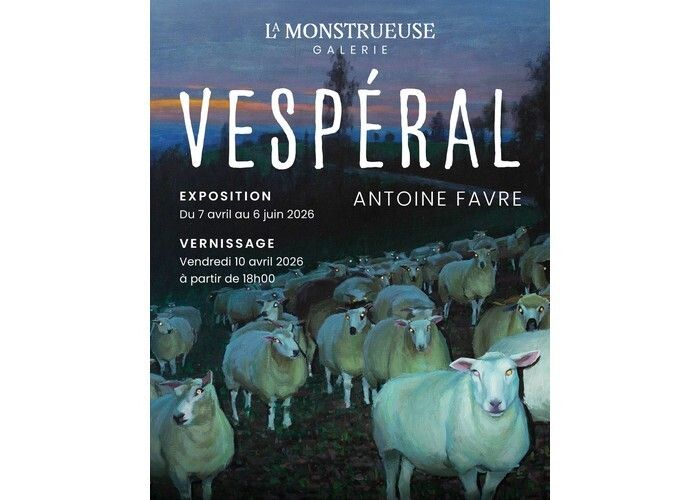 Vespéral - Solo show d’Antoine Favre