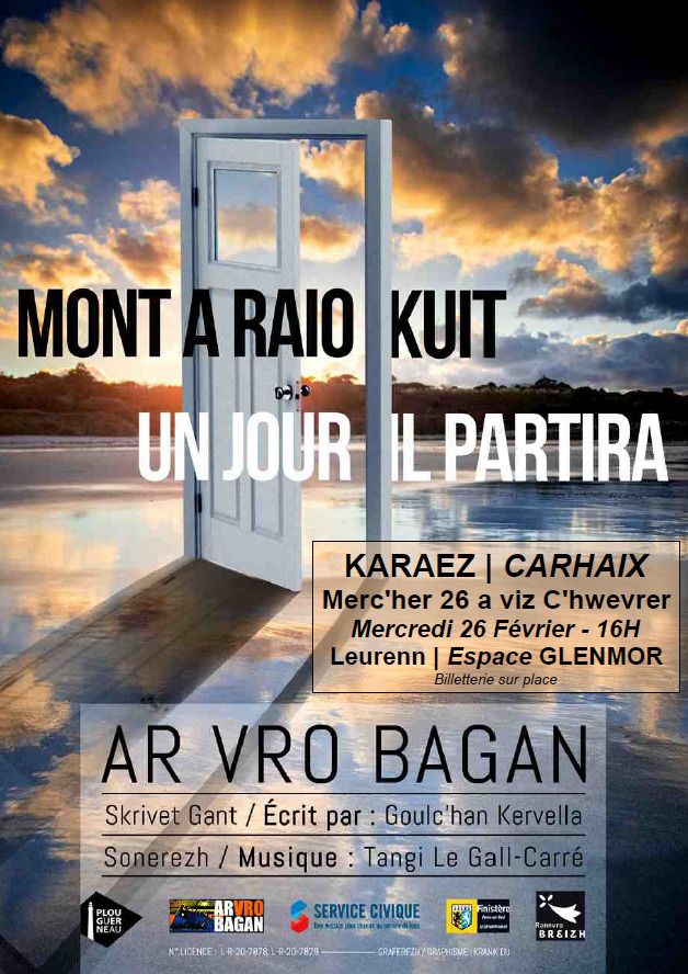 Théâtre en breton : Mont a raio kuit (Un jour, il partira)