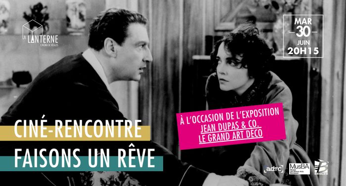 Ciné Rencontre : Faisons un Rêve