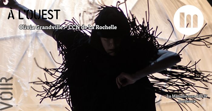 À L'OUEST - Olivia Grandville – CCN de La Rochelle