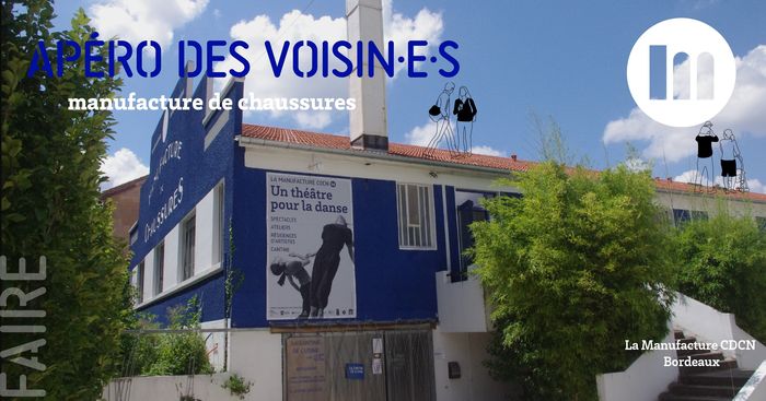 APERO DES VOISIN·E·S DE LA MANUFACTURE CDCN