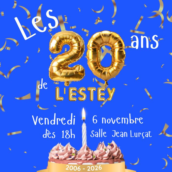 🎉 Soirée festive des 20 ans de l'Estey 📅
