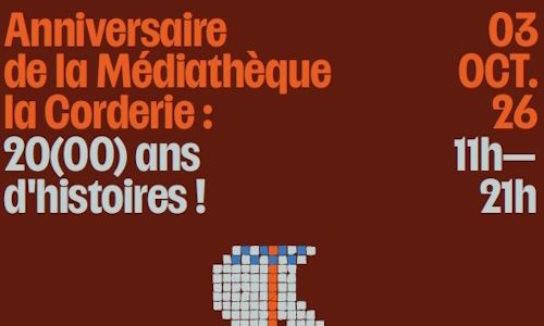 Anniversaire de la Médiathèque la Corderie 20(00) ans d'histoires !
