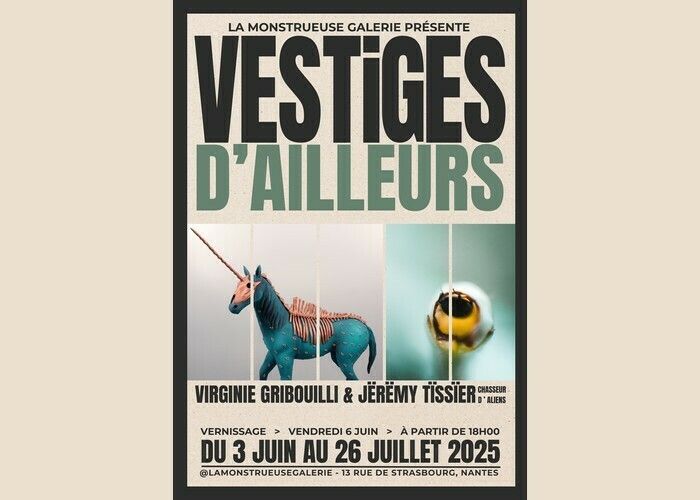 Vestiges d’ailleurs - Exposition de Virginie Gribouilli & Jërëmy Tïssïer