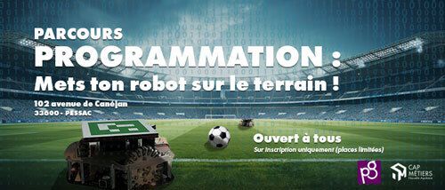 Atelier  Programme ton robot footballeur !Plongez au cur du numérique grâce à une animation originale et interactive !