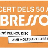 50 anys de la Bressola - Concert amb Agathe Catel, Maxime Cayuela, Maria Hein, Julien Leone, La Maria, Ferran Palau, Mar Pujol, Renaldo