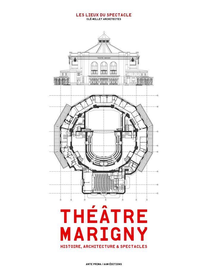 Leçon d'architecture: Théâtre Marigny – Histoire, Architecture & Spectacles - Pascale Gransard et Gianluca Caputo